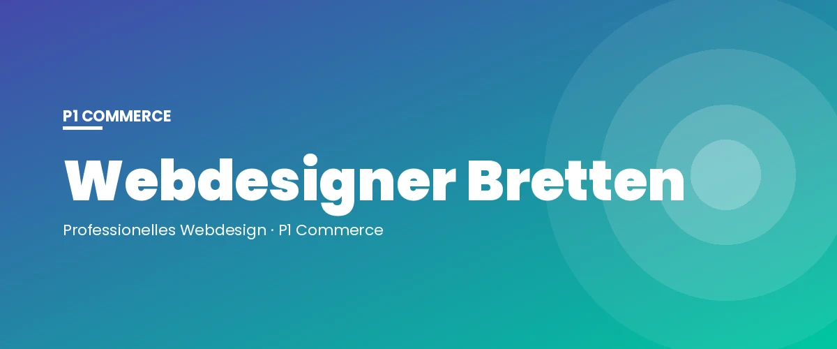 Webdesigner Bretten – P1 Commerce Webagentur
